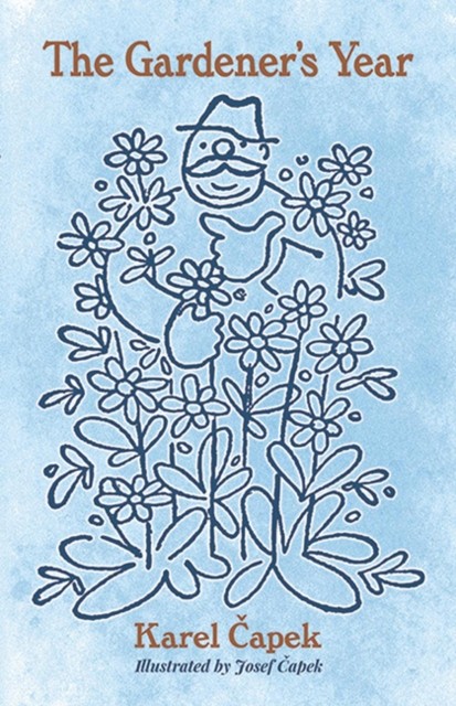 The Gardener's Year by Karel Capek (Paperback Book)