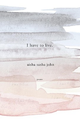 Aisha Sasha John I have to live (Paperback)