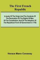 Horace Mann Conaway | The First French Republic | Taschenbuch | Englisch (2025)