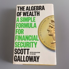 The Algebra of Wealth by Scott Galloway