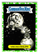 Wrecked Ralph Jacky Gleason Garbage Pail Kids Trashy TV Green 2016