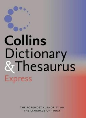 Collins Express Dictionary and Thesaurus: Express