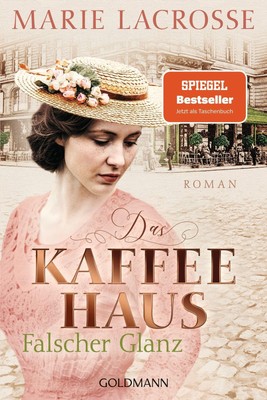 Marie Lacrosse / Das Kaffeehaus - Falscher Glanz /  9783442493562