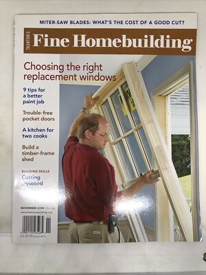 Fine Homebuilding Magazine Nov 2004, Choosing the Right Replacement Window MM26