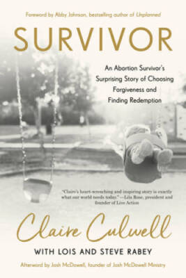 #ad Survivor: An Abortion Survivor#x27;s Surprising Story of Choosing Forgiveness GOOD $4.51
