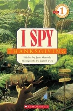 Scholastic Reader Level 1: I Spy Thanksgiving by Jean Marzollo