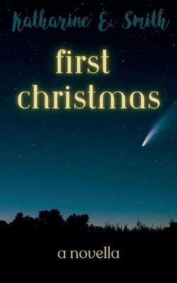 First Christmas by Katharine E. Smith Paperback Book