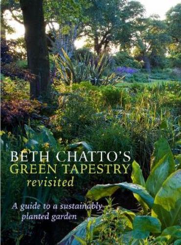 Beth Chatto Beth Chatto's Green Tapestry Revisited (Copertina rigida)
