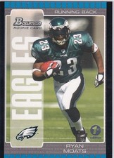 2005 Bowman First Edition #119 Ryan Moats Rookie Card NFL Philadelphia Eagles. rookie card picture