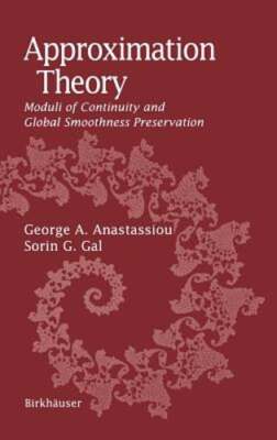 Approximation Theory: Moduli of Continuity and Global Smoothness Preservation