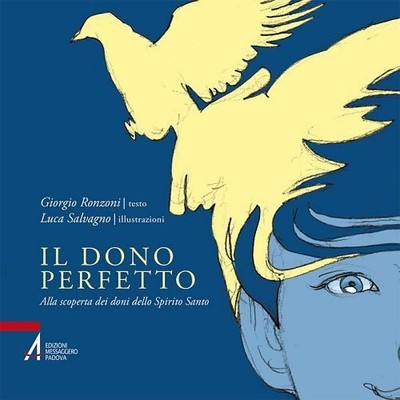 Buch - Giorgio Ronzoni - Das perfekte Geschenk. Die Gaben des Geistes entdecken