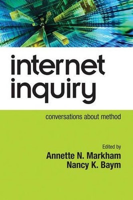 Internet Inquiry: Conversations About Method by Annette Markham (English) Paperb