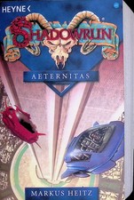 Markus Heitz - Shadowrun 48 - Aeternitas - 1./2. Heyne-Originalausgabe A-/A-/A-
