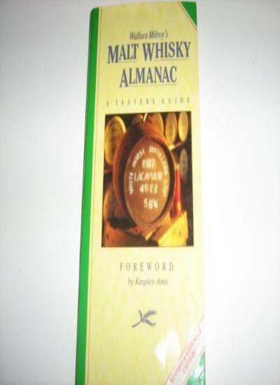 Malt Whisky Almanac: A Taster's Guide,Wallace Milroy, Neil Wilson