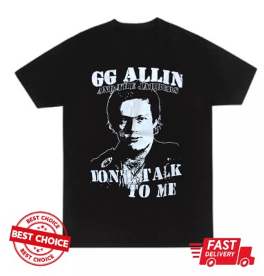 GG Allin And The Jabbers Dont Talk To Me Unisex Black T Shirt EBay gg-allin-and-the-jabbers-dont-talk-to-me-unisex-black-t-shirt-ebay