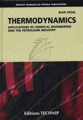Thermodynamics: Applications in Chemical Engineering and the Petroleum Industry