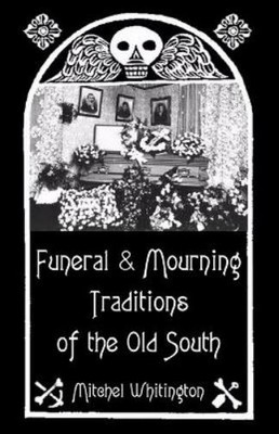 Mitchel Whiting Funeral and Mourning Traditions of the O (Paperback) (UK IMPORT)