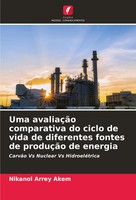 Nikanol Arrey Akem | Uma AvaliaçãO Comparativa Do Ciclo De Vida De Diferentes...