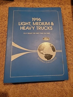 Ford 1996 Light Medium & Heavy Duty Trucks Wiring Diagrams Manual Binder 