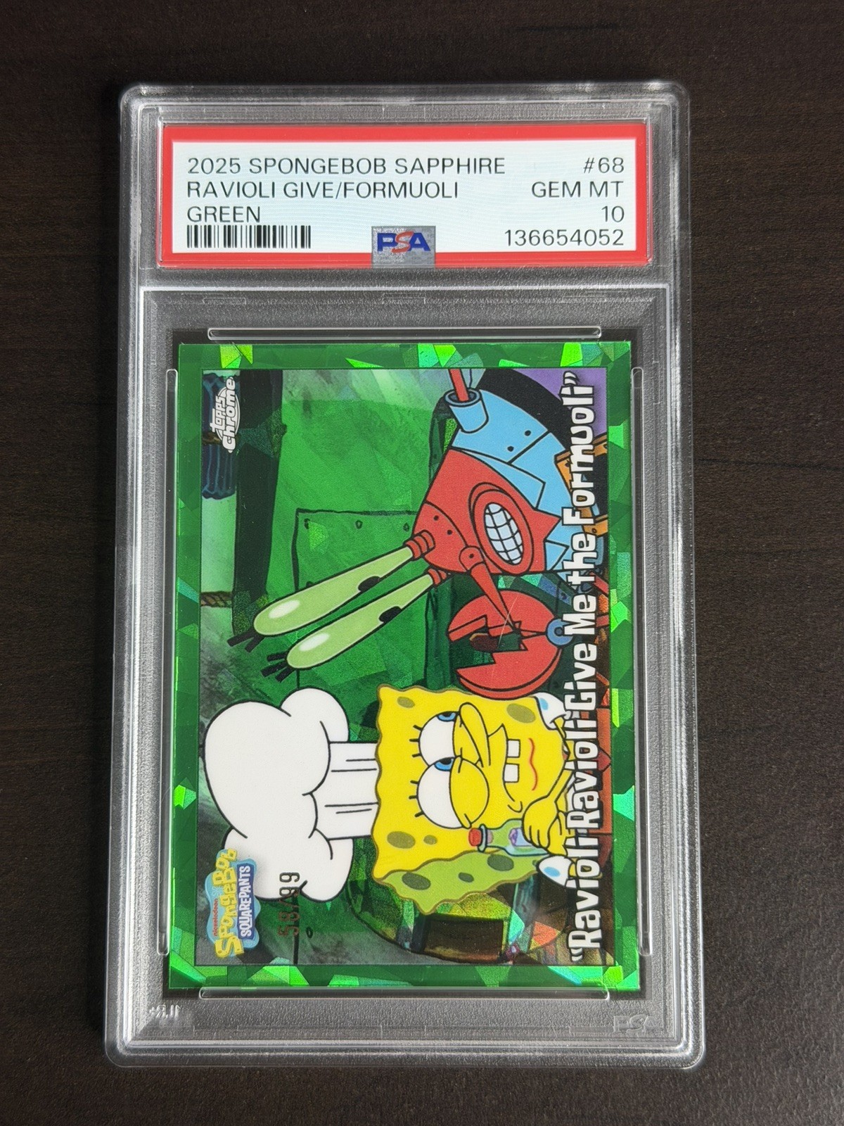 2025 Topps Chrome Sapphire SpongeBob Ravioli Give Me Formuoli Green /99 PSA 10