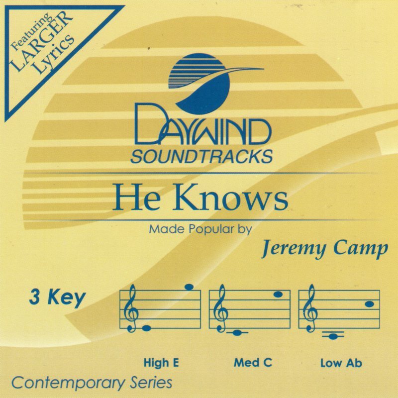 He Knows - Jeremy Camp - Accompaniment Track