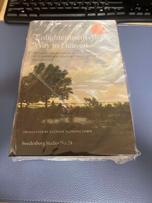 Enlightenment All the Way to Heaven: Emanuel Swedenborg in the Context of Eighte