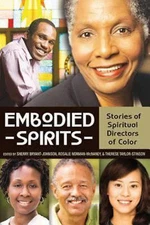 Embodied Spirits: Stories of Spiritual Directors of Color  - Acceptable