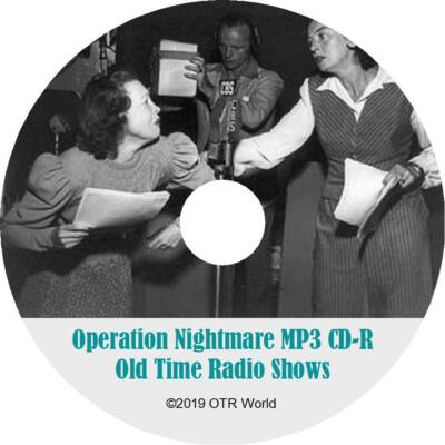Operation Nightmare OTR Old Time Radio Show MP3 On CD 2 Episodes