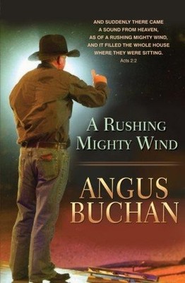 A Rushing and Mighty Wind - Buchan, Angus