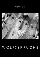 WolfssprüChe Wolf Herzka Taschenbuch 344 S. Deutsch 2019 Epubli