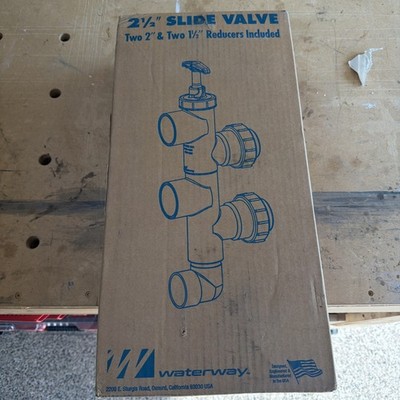 Waterway 600-1500 2 1/2  Hi-Temp PVC Slide Valve Assembly 2  and 1 1/2  reducers
