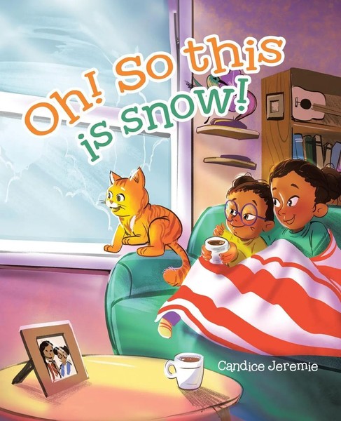 Candice Jeremie | Oh! So This Is Snow! | Taschenbuch | Englisch (2024)-image