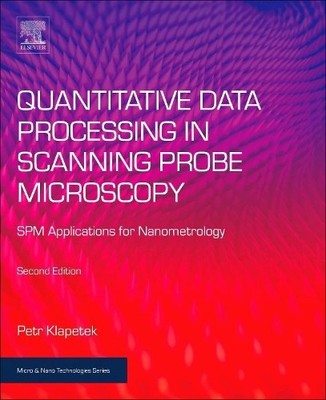Quantitative Data Processing in Scanning Probe Microscopy by ... - 9780128133477
