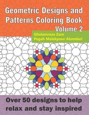 Pegah Malekpour Alamdari G Geometric Designs and Patterns Coloring (Taschenbuch)