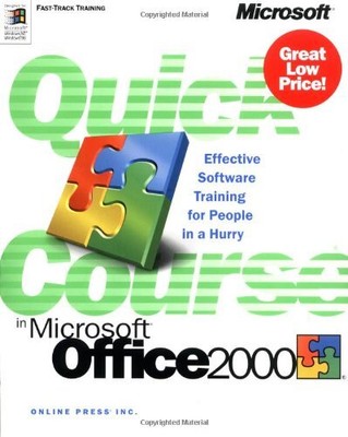 Quick Course� in Microsoft� Office 2000 (Quick Course (Microsoft)), Online Press