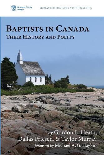 Thumbnail - Dallas Friesen Taylor Murray Gordon L Heath Baptists In Canada