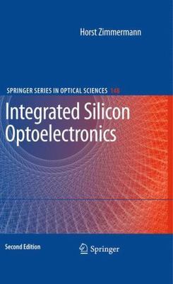 Integrated Silicon Optoelectronics, Paperback by Zimmermann, Horst, Brand New...