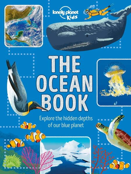 Lonely Planet Kids The Ocean Book | Lonely Planet Kids (U. A.) | Buch | Gebunden-image