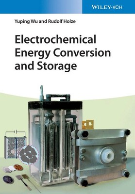 Electrochemical Energy Conversion and Storage An Introduction Holze (u. a.) Buch