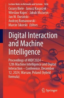 Digital Interaction and Machine Intelligence Cezary Biele