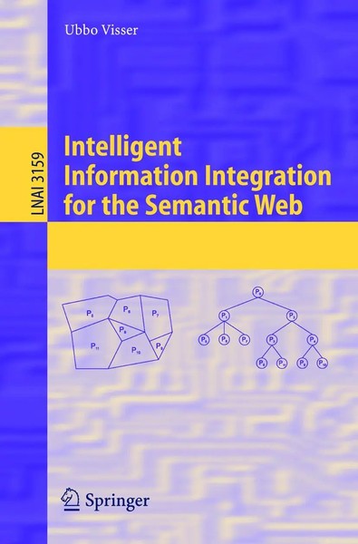 Intelligent Information Integration For The Semantic Web Ubbo Visser Taschenbuch-image
