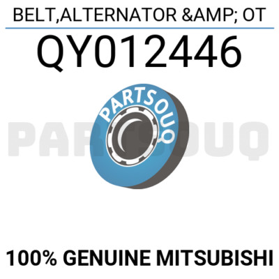 QY012446 Genuine Mitsubishi BELT,ALTERNATOR & OT | eBay