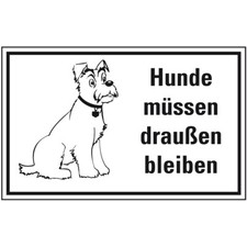 Schild I Hinweisschild Hunde müssen draußen bleiben, Kunststoff, 300x200mm