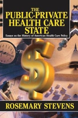 The Public-private Health Care State - 9781138516816