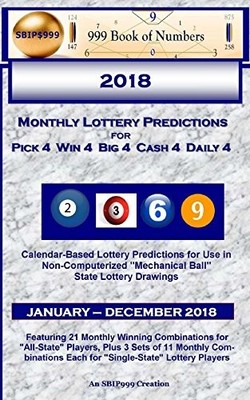 2018 MONTHLY LOTTERY PREDICTIONS FOR PICK 4 WIN 4 BIG 4 By Ama Maynu & S.b.i.p.