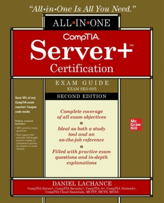 CompTIA Server+ Certification All-In-One Exam Guide, Second Edition (SK0-005)