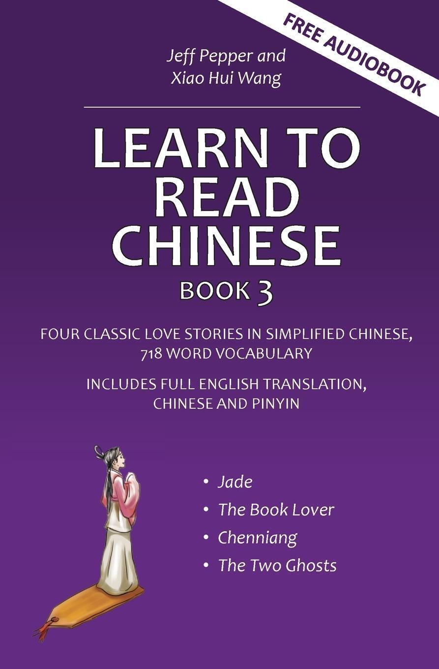 Thumbnail - Learn To Read Chinese, Book 3 Jeff Pepper Taschenbuch Learn To Read