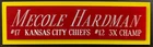 MECOLE HARDMAN KANSAS CITY CHIEFS NAMEPLATE AUTOGRAPHED Signed FOOTBALL JERSEY