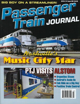 PASSENGER TRAIN JOURNAL, 3rd Otr., 2019 -- NASHVILLE, ALSTOM -- (NEW ISSUE)
