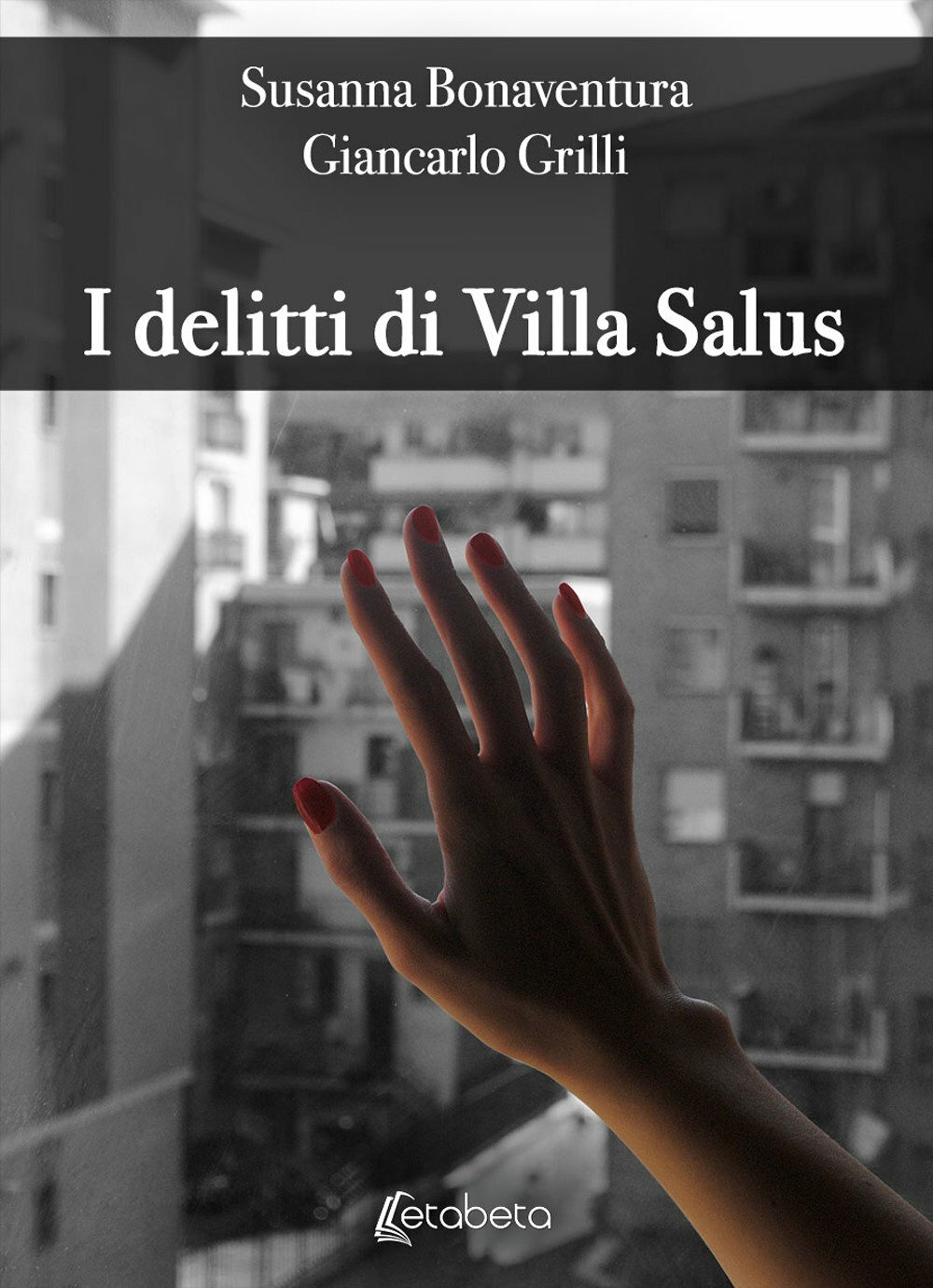 I delitti di Villa Salus - [EBS Print]